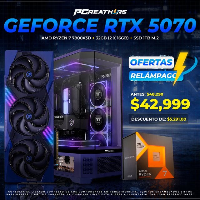 OFC025 - Equipo AMD Ryzen 7 7800X3D + 32GB (2x16GB) + GeForce RTX 5070