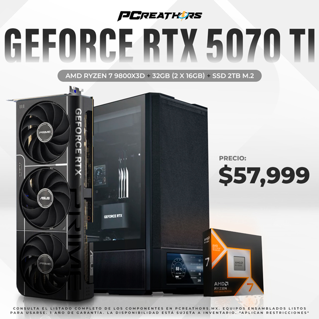 PCRA932 - Equipo AMD Ryzen 7 9800X3D + 32GB - 2 x 16GB + GeForce RTX 5070 Ti