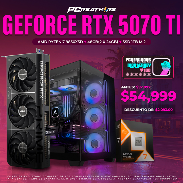 PCRB069 - EQUIPO AMD Ryzen 7 9850X3D + 48GB (2x24GB) + GeForce RTX 5070 Ti