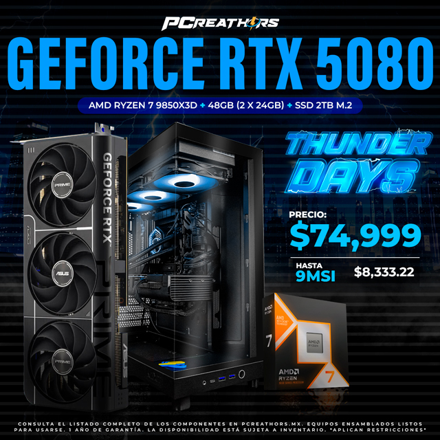 TD015 - Equipo AMD Ryzen 7 9850X3D + 48GB RAM (2X24) + NVIDIA GeForce RTX 5080 (9 MESES SIN INTERESES)